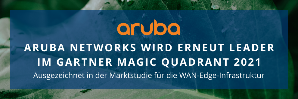 Aruba Networks und Silver Peak sind erneut Leader im Gartner Magic Quadrant für WAN-Edge-Infrastruktur