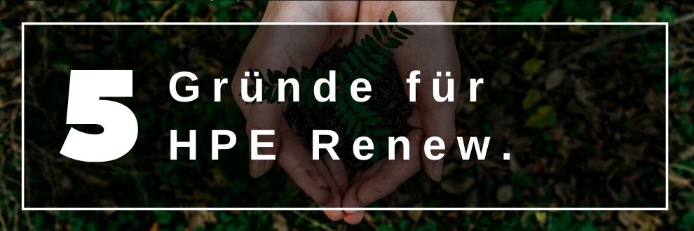 5 Gründe für HPE Renew